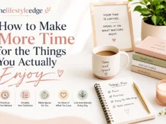 Thelifestyleedge : How to Make More Time for the Things You Actually Enjoy . thelifestyleedge How to Make More Time for the Things You Actually Enjoy for this now